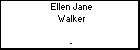 Ellen Jane Walker