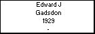 Edward J Gadsdon